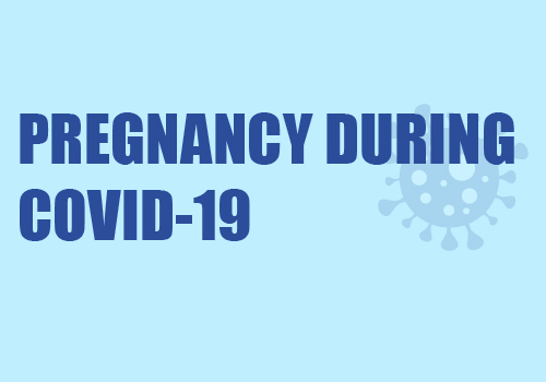 Pregnancy during Covid-19 